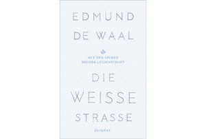 edmund_de_waal-die_weisse_strasse-kopie