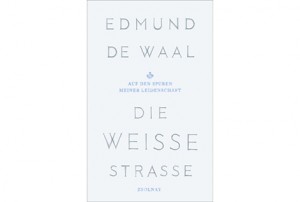 edmund_de_waal-die_weisse_strasse-kopie
